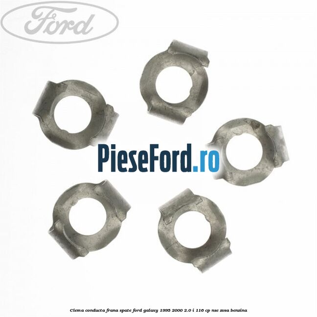 Clema conducta frana spate Ford Galaxy 1995-2000 2.0 i 116 cp NSE, ZVSA benzina