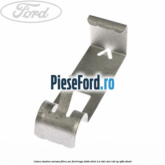 Clema elastica carcasa filtru aer Ford Kuga 2008-2012 2.0 TDCI 4x4 140 cp UFDA diesel