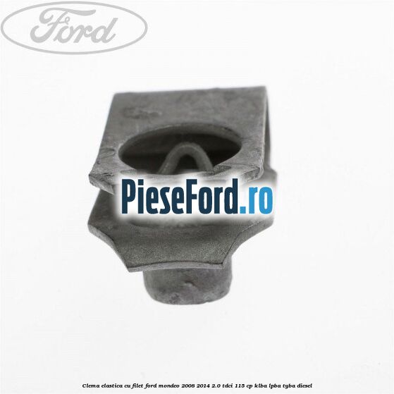 Clema elastica cu filet Ford Mondeo 2008-2014 2.0 TDCi 115 cp KLBA, LPBA, TYBA diesel