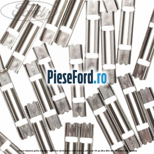 Clema elastica grila radiator, deflector Ford Fiesta 1996-2001 1.25 i 16V 75 cp DHA, DHB, DHC, DHD, DHE, DHF benzina