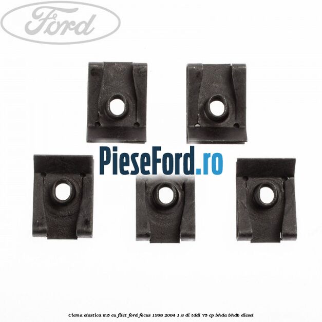 Clema elastica M5 cu filet Ford Focus 1998-2004 1.8 DI/TDDi 75 cp Clema elastica M5 cu filet Ford Focus 1998-2004 1.8 DI/TDDi 75 cp BHDA, BHDB diesel