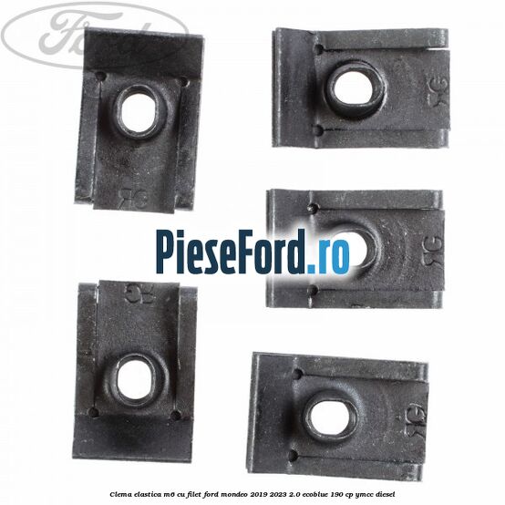 Clema elastica M6 cu filet Ford Mondeo 2019-2023 2.0 EcoBlue 190 cp YMCC diesel