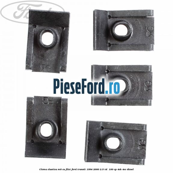 Clema elastica M6 cu filet Ford Transit 1994-2000 2.5 TD  100 cp 4EB, 4EC diesel