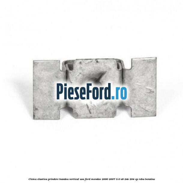 Clema elastica prindere bandou vertical usa Ford Mondeo 2000-2007 3.0 V6 24V 204 cp REBA benzina