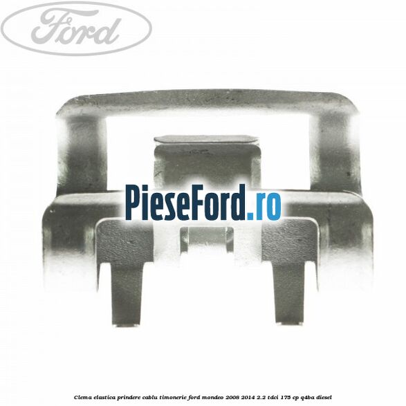 Clema elastica prindere cablu timonerie Ford Mondeo 2008-2014 2.2 TDCi 175 cp Q4BA diesel