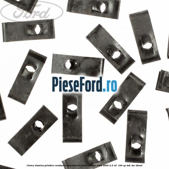 Clema elastica prindere conducta servodirectie Ford Transit 1994-2000 2.5 TD  100 cp 4EB, 4EC diesel