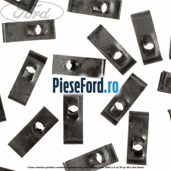 Clema elastica prindere conducta servodirectie Ford Transit 1994-2000 2.5 TD 75 cp 4HA, 4HD diesel