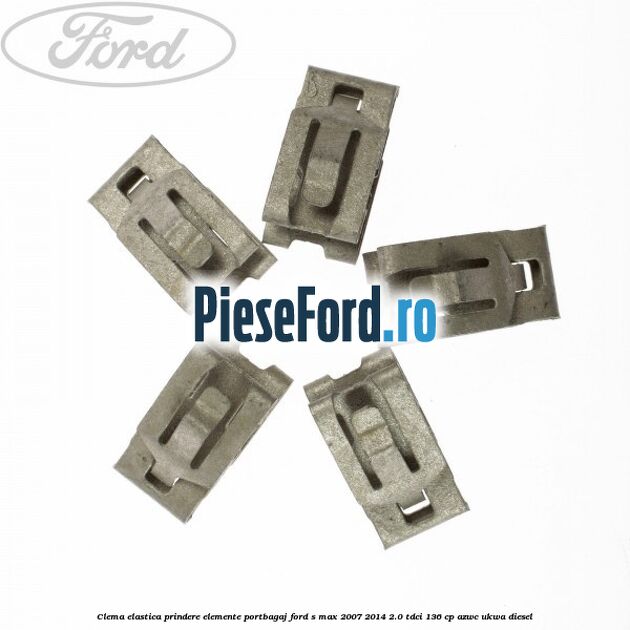 Clema elastica prindere elemente portbagaj Ford S-Max 2007-2014 2.0 TDCi 136 cp AZWC, UKWA diesel