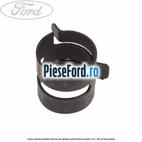 Clema elastica prindere furtun vas spalator parbriz Ford Scorpio 2.9 i 150 cp BRG benzina