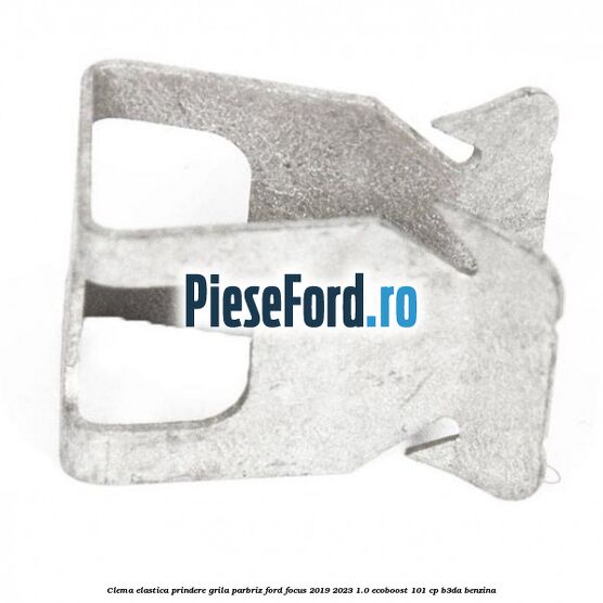 Clema elastica prindere grila parbriz Ford Focus 2019-2023 1.0 EcoBoost 101 cp Clema elastica prindere grila parbriz Ford Focus 2019-2023 1.0 EcoBoost 101 cp B3DA benzina