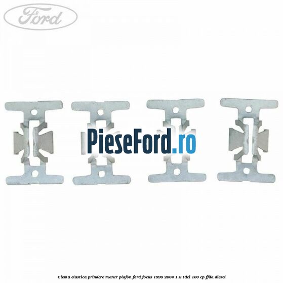 Clema elastica prindere maner plafon Ford Focus 1998-2004 1.8 TDCi 100 cp FFDA diesel