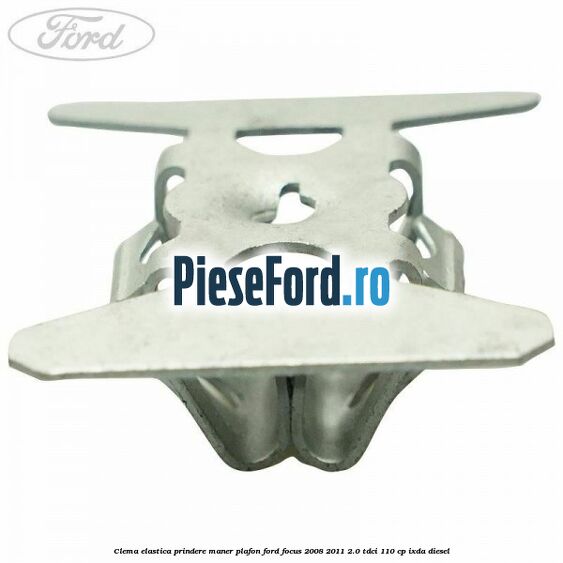 Clema elastica prindere maner plafon Ford Focus 2008-2011 2.0 TDCi 110 cp Clema elastica prindere maner plafon Ford Focus 2008-2011 2.0 TDCi 110 cp IXDA diesel