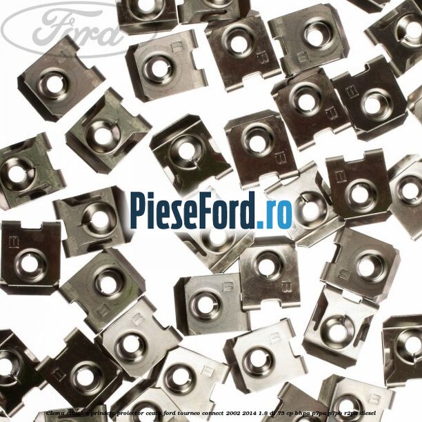Clema elastica prindere proiector ceata Ford Tourneo Connect 2002-2014 1.8 Di 75 cp BHPA, P7PA, P7PB, R2PA diesel