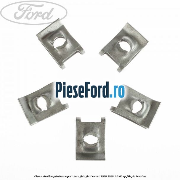 Clema elastica prindere suport bara fata Ford Escort 1995-1998 1.3 60 cp J4B, J6A benzina