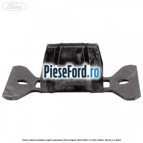 Clema elastica prindere suport parasolar Ford EcoSport 2019-2023 1.5 TDCi EcoBlue 120 cp Clema elastica prindere suport parasolar Ford EcoSport 2019-2023 1.5 TDCi EcoBlue 120 cp n/a diesel