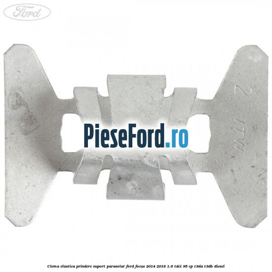 Clema elastica prindere suport parasolar Ford Focus 2014-2018 1.6 TDCi 95 cp Clema elastica prindere suport parasolar Ford Focus 2014-2018 1.6 TDCi 95 cp T3DA, T3DB diesel