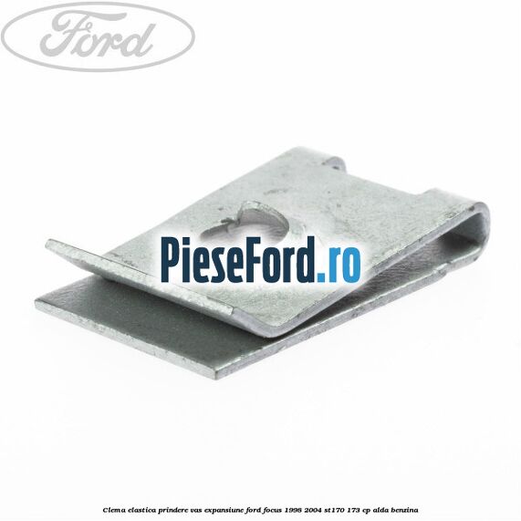 Clema elastica prindere vas expansiune Ford Focus 1998-2004 ST170 173 cp