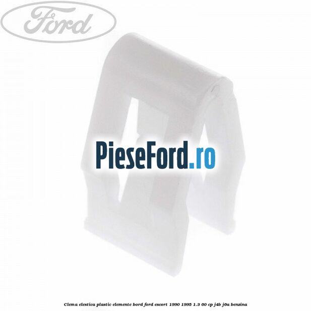 Clema elestica plastic elemente bord Ford Escort 1990-1995 1.3 60 cp