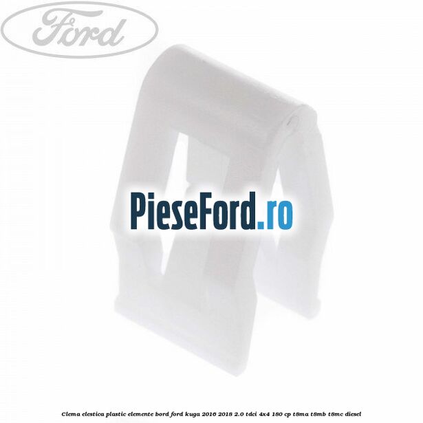 Clema elestica plastic elemente bord Ford Kuga 2016-2018 2.0 TDCi 4x4 180 cp