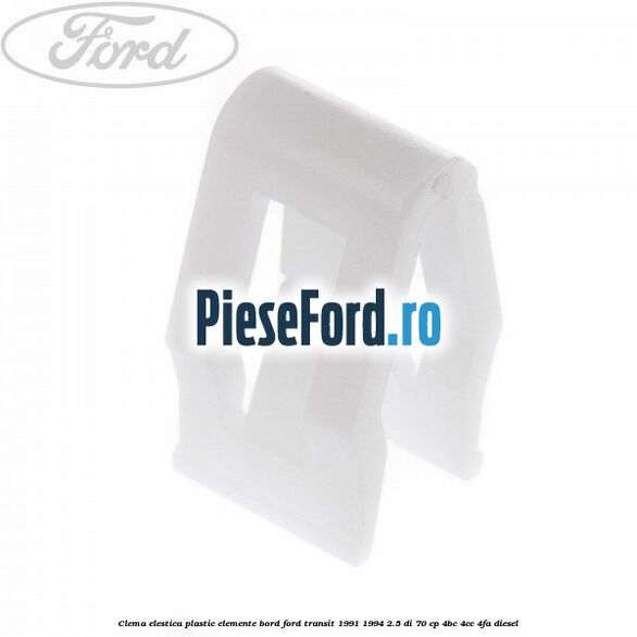 Clema elestica plastic elemente bord Ford Transit 1991-1994 2.5 DI 70 cp