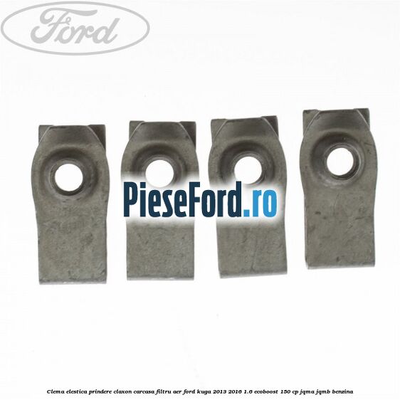 Clema elestica prindere claxon, carcasa filtru aer Ford Kuga 2013-2016 1.6 EcoBoost 150 cp JQMA, JQMB benzina