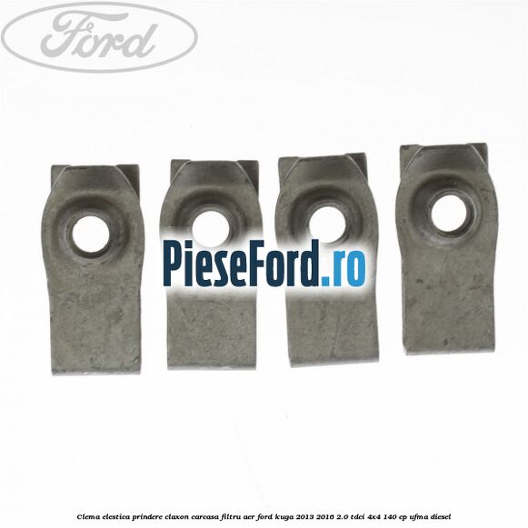 Clema elestica prindere claxon, carcasa filtru aer Ford Kuga 2013-2016 2.0 TDCi 4x4 140 cp UFMA diesel