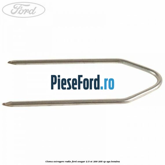 Clema extragere radio Ford Cougar 2.5 ST 200 205 cp SGA benzina