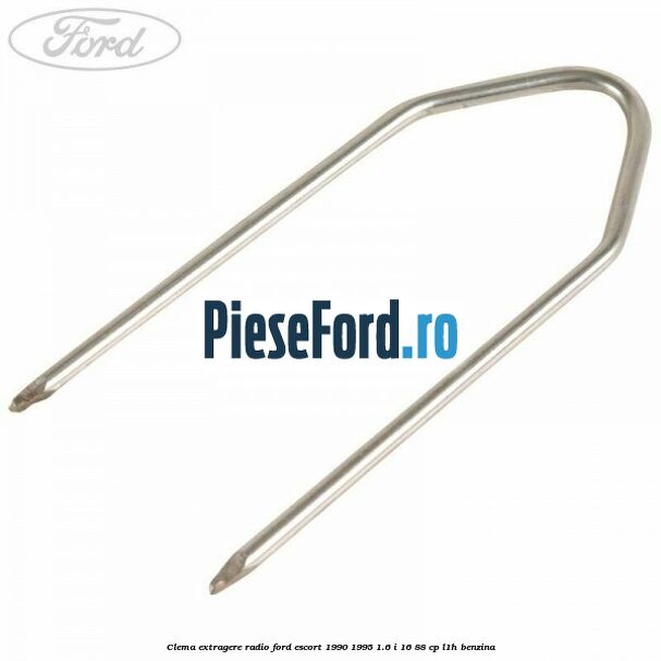 Clema extragere radio Ford Escort 1990-1995 1.6 i 16 88 cp L1H benzina