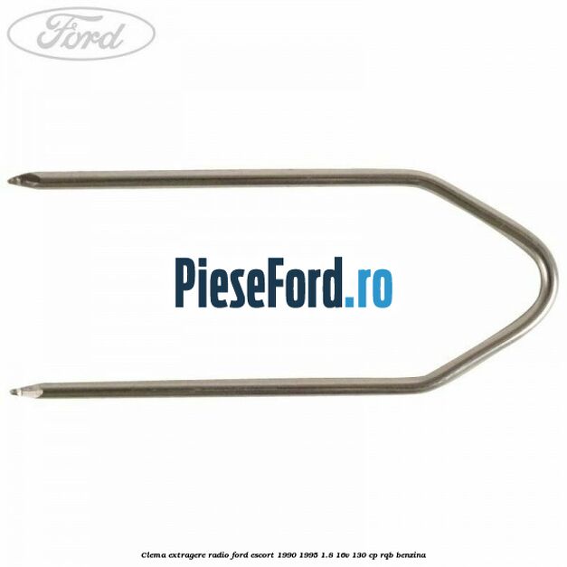 Clema extragere radio Ford Escort 1990-1995 1.8 16V 130 cp RQB benzina