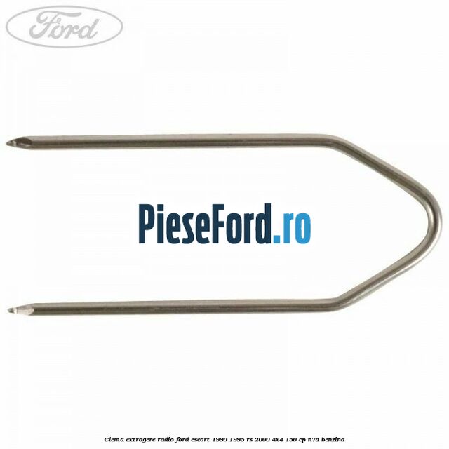 Clema extragere radio Ford Escort 1990-1995 RS 2000 4x4 150 cp N7A benzina