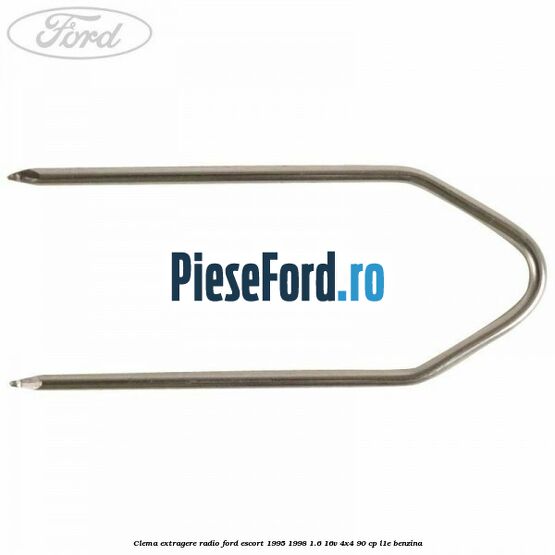 Clema extragere radio Ford Escort 1995-1998 1.6 16V 4x4 90 cp Clema extragere radio Ford Escort 1995-1998 1.6 16V 4x4 90 cp L1E benzina