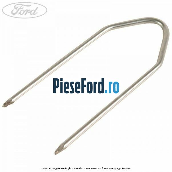 Clema extragere radio Ford Mondeo 1993-1996 2.0 i 16V 136 cp NGA benzina