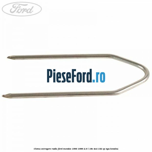 Clema extragere radio Ford Mondeo 1993-1996 2.0 i 16V 4x4 132 cp NGA benzina