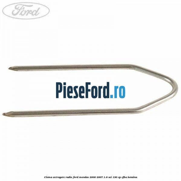 Clema extragere radio Ford Mondeo 2000-2007 1.8 SCi 130 cp CFBA benzina