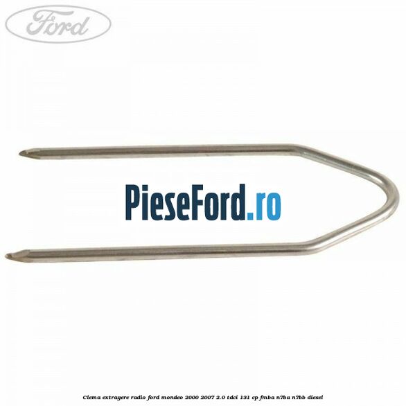 Clema extragere radio Ford Mondeo 2000-2007 2.0 TDCi 131 cp FMBA, N7BA, N7BB diesel