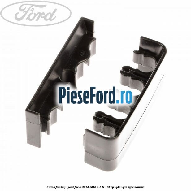 Clema fise bujii Ford Focus 2014-2018 1.6 Ti 105 cp Clema fise bujii Ford Focus 2014-2018 1.6 Ti 105 cp IQDA, IQDB, IQDC benzina