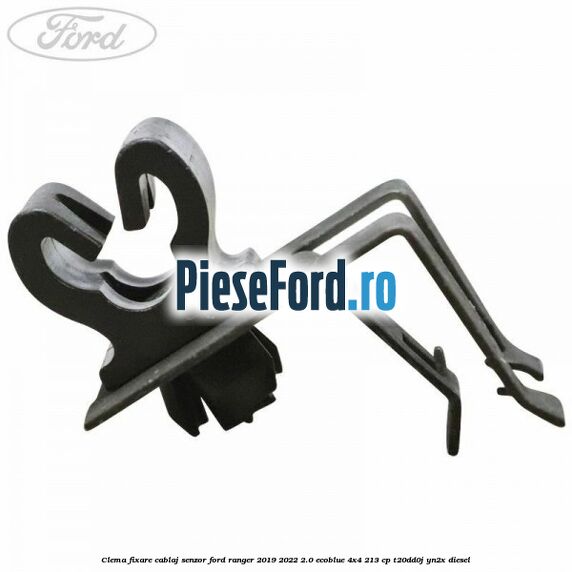 Clema fixare cablaj senzor Ford Ranger 2019-2022 2.0 EcoBlue 4x4 213 cp Clema fixare cablaj senzor Ford Ranger 2019-2022 2.0 EcoBlue 4x4 213 cp T20DD0J, YN2X diesel