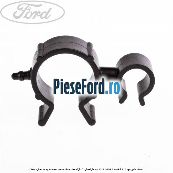 Clema furtun apa aeroterma diametre diferite Ford Focus 2011-2014 2.0 TDCi 115 cp Clema furtun apa aeroterma diametre diferite Ford Focus 2011-2014 2.0 TDCi 115 cp TYDA diesel