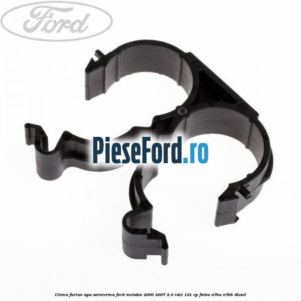 Clema furtun apa aeroterma Ford Mondeo 2000-2007 2.0 TDCi 131 cp FMBA, N7BA, N7BB diesel