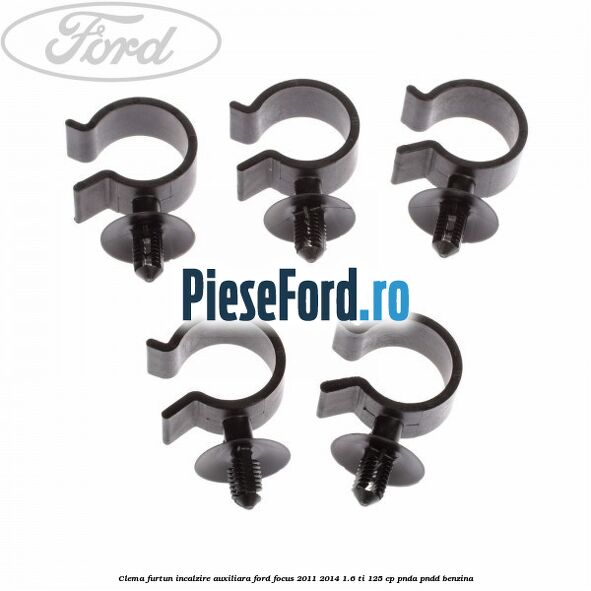 Clema furtun incalzire auxiliara Ford Focus 2011-2014 1.6 Ti 125 cp PNDA, PNDD benzina