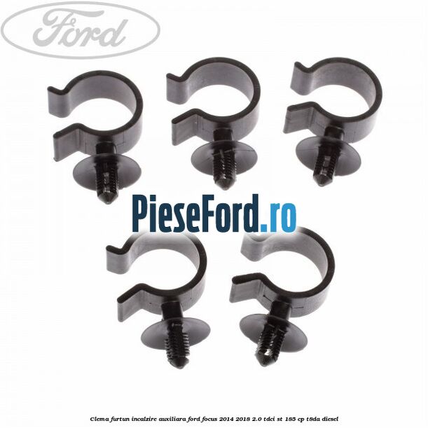 Clema furtun incalzire auxiliara Ford Focus 2014-2018 2.0 TDCi ST 185 cp T8DA diesel