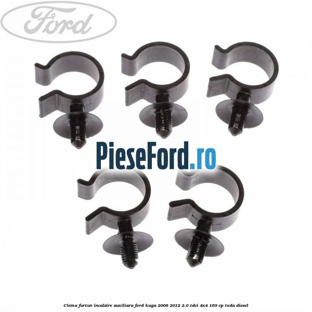Clema furtun incalzire auxiliara Ford Kuga 2008-2012 2.0 TDCI 4x4 163 cp TXDA diesel