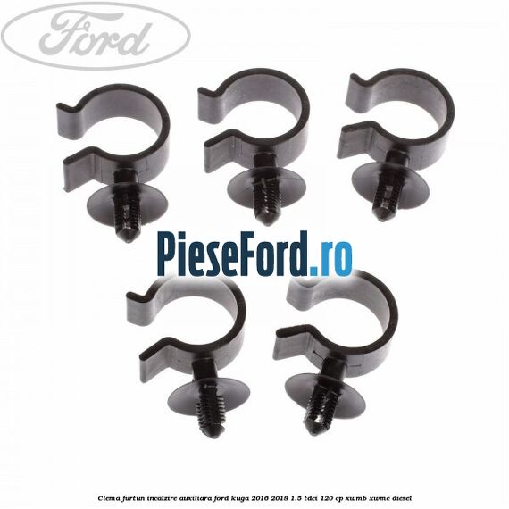 Clema furtun incalzire auxiliara Ford Kuga 2016-2018 1.5 TDCi 120 cp Clema furtun incalzire auxiliara Ford Kuga 2016-2018 1.5 TDCi 120 cp XWMB, XWMC diesel