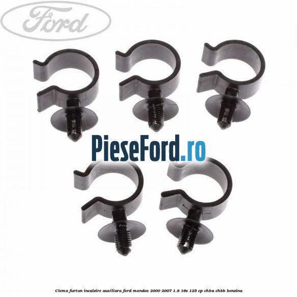 Clema furtun incalzire auxiliara Ford Mondeo 2000-2007 1.8 16V 125 cp CHBA, CHBB benzina