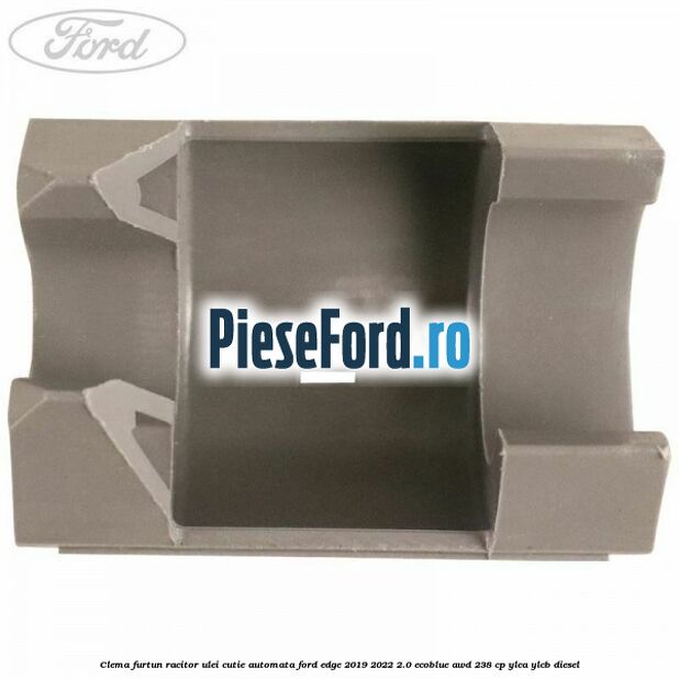 Clema furtun racitor ulei cutie automata Ford Edge 2019-2022 2.0 EcoBlue AWD 238 cp YLCA, YLCB diesel