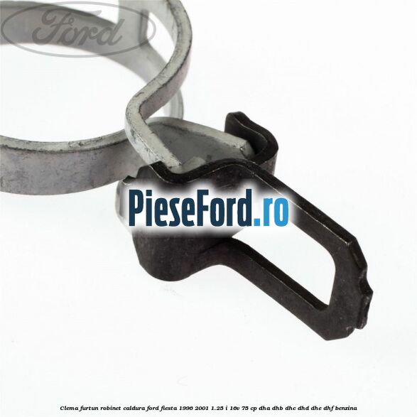 Clema furtun robinet caldura Ford Fiesta 1996-2001 1.25 i 16V 75 cp DHA, DHB, DHC, DHD, DHE, DHF benzina