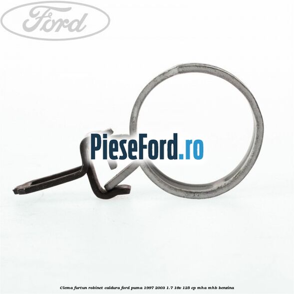 Clema furtun robinet caldura Ford Puma 1997-2003 1.7 16V 125 cp MHA, MHB benzina