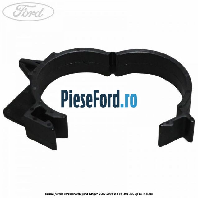 Clema furtun servodirectie Ford Ranger 2002-2006 2.5 TD 4x4 109 cp WL-T diesel