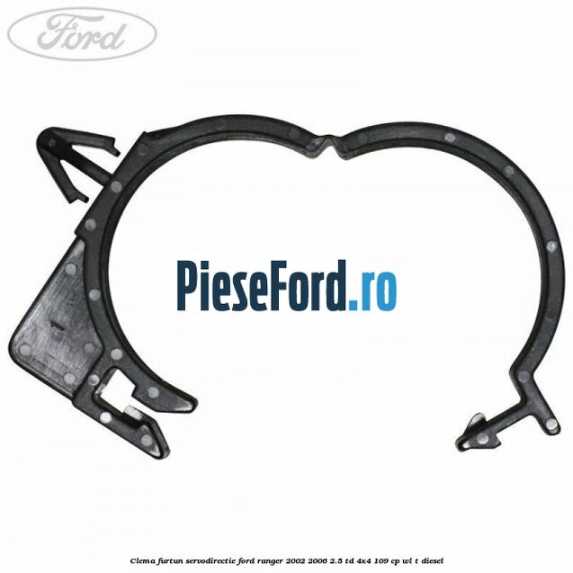 Clema furtun servodirectie Ford Ranger 2002-2006 2.5 TD 4x4 109 cp WL-T diesel