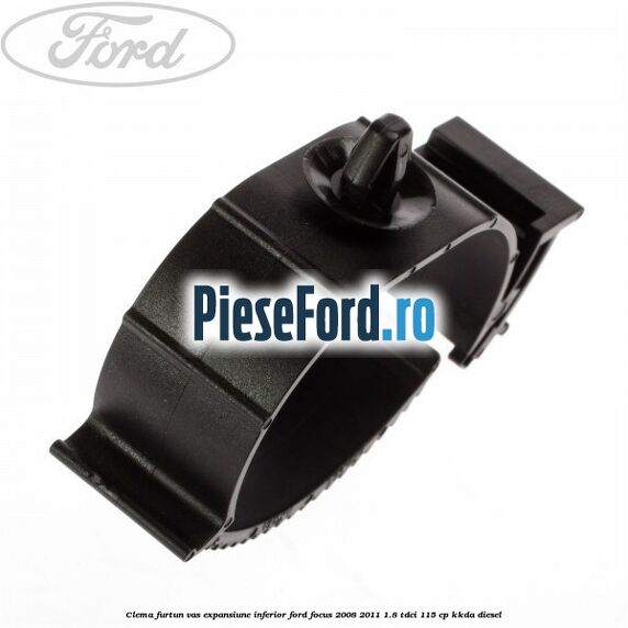 Clema furtun vas expansiune inferior Ford Focus 2008-2011 1.8 TDCi 115 cp Clema furtun vas expansiune inferior Ford Focus 2008-2011 1.8 TDCi 115 cp KKDA diesel